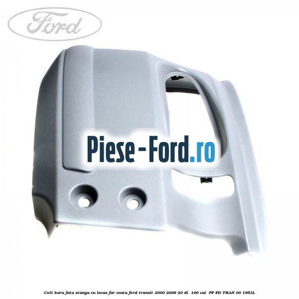 Colt bara fata stanga cu locas far ceata Ford Transit 2000-2006 2.0 DI  100 cai #D4358E5055